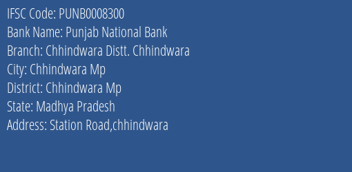 Punjab National Bank Chhindwara Distt. Chhindwara Branch Chhindwara Mp IFSC Code PUNB0008300
