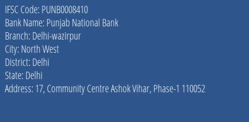 Punjab National Bank Delhi Wazirpur Branch, Branch Code 008410 & IFSC Code PUNB0008410