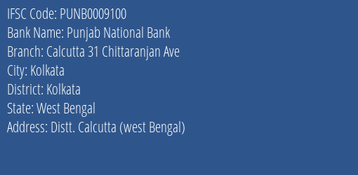 Punjab National Bank Calcutta 31 Chittaranjan Ave Branch, Branch Code 009100 & IFSC Code PUNB0009100