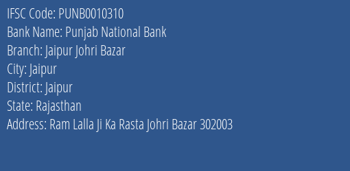 Punjab National Bank Jaipur Johri Bazar Branch, Branch Code 010310 & IFSC Code PUNB0010310