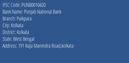 Punjab National Bank Paikpara Branch Kolkata IFSC Code PUNB0010420