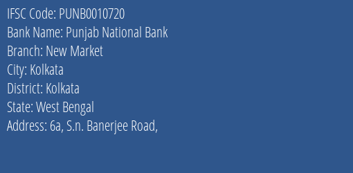 Punjab National Bank New Market Branch, Branch Code 010720 & IFSC Code PUNB0010720