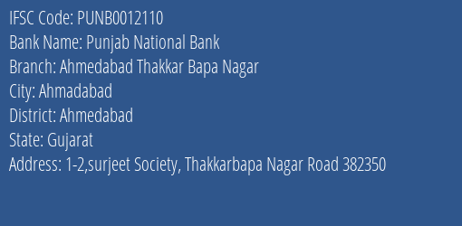 Punjab National Bank Ahmedabad Thakkar Bapa Nagar Branch, Branch Code 012110 & IFSC Code PUNB0012110