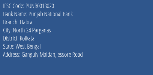 Punjab National Bank Habra Branch Kolkata IFSC Code PUNB0013020