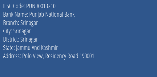 Punjab National Bank Srinagar Branch, Branch Code 013210 & IFSC Code PUNB0013210