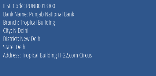 Punjab National Bank Tropical Building Branch IFSC Code