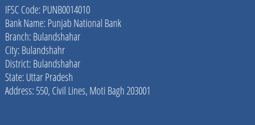 Punjab National Bank Bulandshahar Branch Bulandshahar IFSC Code PUNB0014010
