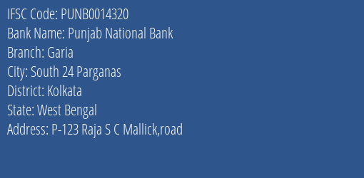 Punjab National Bank Garia Branch, Branch Code 014320 & IFSC Code PUNB0014320
