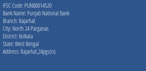 Punjab National Bank Rajarhat Branch, Branch Code 014520 & IFSC Code PUNB0014520
