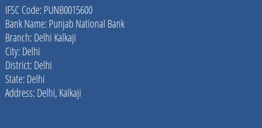 Punjab National Bank Delhi Kalkaji Branch Delhi IFSC Code PUNB0015600