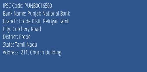 Punjab National Bank Erode Distt. Peiriyar Tamil Branch, Branch Code 016500 & IFSC Code PUNB0016500