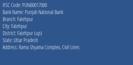 Punjab National Bank Fatehpur Branch Fatehpur Up IFSC Code PUNB0017000