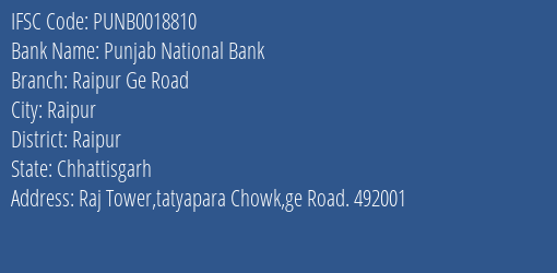 Punjab National Bank Raipur Ge Road Branch, Branch Code 018810 & IFSC Code PUNB0018810