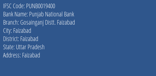 Punjab National Bank Gosainganj Distt. Faizabad Branch, Branch Code 019400 & IFSC Code Punb0019400