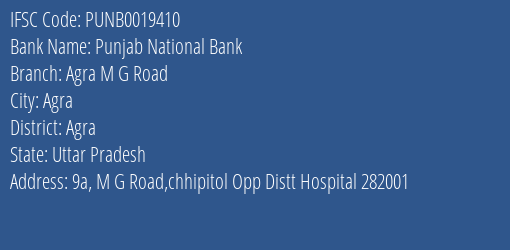 Punjab National Bank Agra M G Road Branch, Branch Code 019410 & IFSC Code Punb0019410