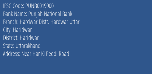 Punjab National Bank Hardwar Distt. Hardwar Uttar Branch Haridwar IFSC Code PUNB0019900