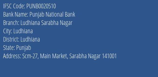 Punjab National Bank Ludhiana Sarabha Nagar Branch, Branch Code 020510 & IFSC Code PUNB0020510