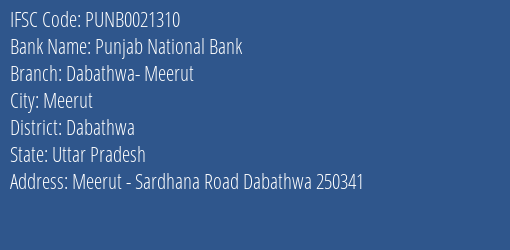 Punjab National Bank Dabathwa Meerut Branch Dabathwa IFSC Code PUNB0021310