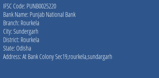 Punjab National Bank Rourkela Branch, Branch Code 025220 & IFSC Code Punb0025220