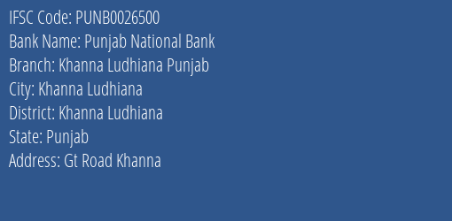 Punjab National Bank Khanna Ludhiana Punjab Branch, Branch Code 026500 & IFSC Code PUNB0026500