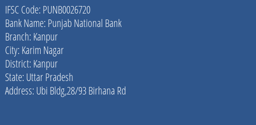 Punjab National Bank Kanpur Branch Kanpur IFSC Code PUNB0026720