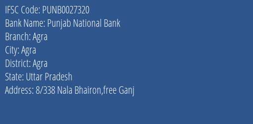 Punjab National Bank Agra Branch, Branch Code 027320 & IFSC Code Punb0027320