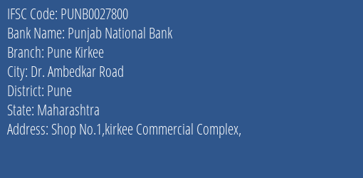 Punjab National Bank Pune Kirkee Branch Pune IFSC Code PUNB0027800