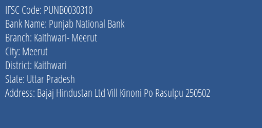 Punjab National Bank Kaithwari Meerut Branch Kaithwari IFSC Code PUNB0030310