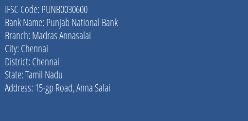 Punjab National Bank Madras Annasalai Branch Chennai IFSC Code PUNB0030600
