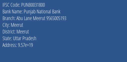 Punjab National Bank Abu Lane Meerut 9565005193, Meerut IFSC Code PUNB0031800