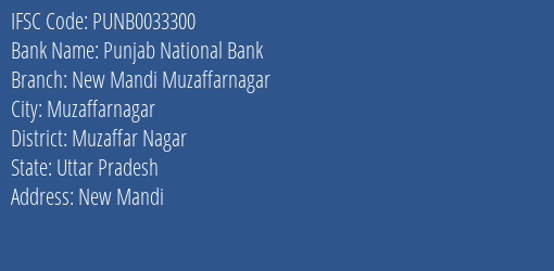 Punjab National Bank New Mandi Muzaffarnagar Branch Muzaffar Nagar IFSC Code PUNB0033300