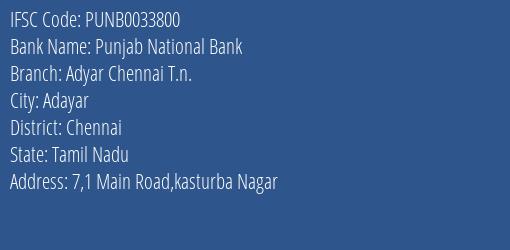 Punjab National Bank Adyar Chennai T.n. Branch Chennai IFSC Code PUNB0033800
