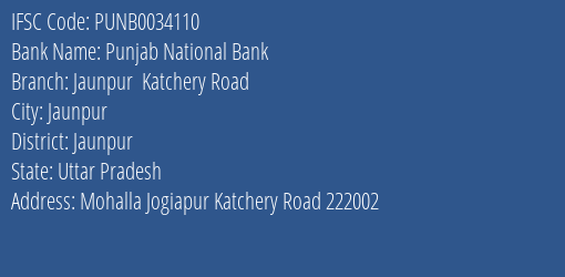 Punjab National Bank Jaunpur Katchery Road Branch Jaunpur IFSC Code PUNB0034110