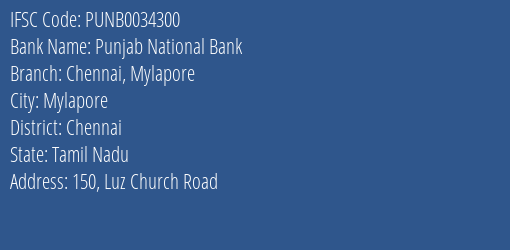 Punjab National Bank Chennai Mylapore Branch, Branch Code 034300 & IFSC Code PUNB0034300