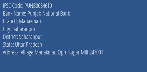 Punjab National Bank Manakmau Branch Saharanpur IFSC Code PUNB0034610