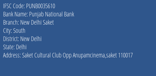 Punjab National Bank New Delhi Saket Branch IFSC Code