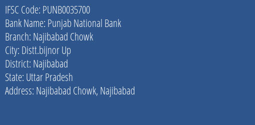 Punjab National Bank Najibabad Chowk Branch, Branch Code 035700 & IFSC Code Punb0035700