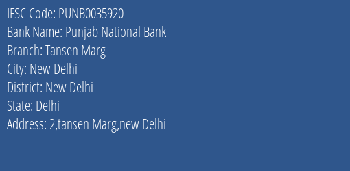 Punjab National Bank Tansen Marg Branch New Delhi IFSC Code PUNB0035920