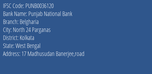 Punjab National Bank Belgharia Branch Kolkata IFSC Code PUNB0036120