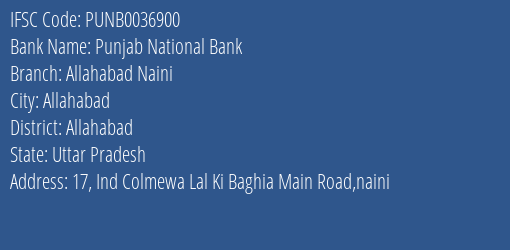 Punjab National Bank Allahabad Naini Branch, Branch Code 036900 & IFSC Code PUNB0036900