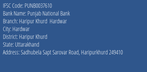 Punjab National Bank Haripur Khurd Hardwar Branch Haripur Khurd IFSC Code PUNB0037610