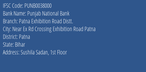 Punjab National Bank Patna Exhibition Road Distt. Branch, Branch Code 038000 & IFSC Code PUNB0038000