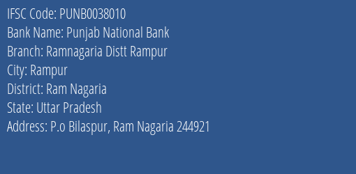 Punjab National Bank Ramnagaria Distt Rampur Branch Ram Nagaria IFSC Code PUNB0038010