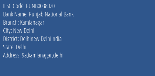Punjab National Bank Kamlanagar Branch, Branch Code 038020 & IFSC Code PUNB0038020