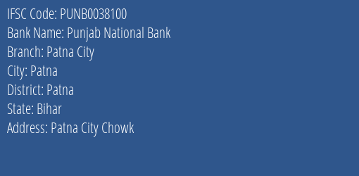 Punjab National Bank Patna City Branch, Branch Code 038100 & IFSC Code PUNB0038100