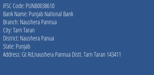 Punjab National Bank Naushera Pannua Branch Naushera Panua IFSC Code PUNB0038610