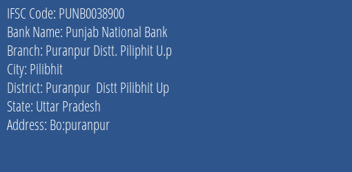 Punjab National Bank Puranpur Distt. Piliphit U.p Branch, Branch Code 038900 & IFSC Code Punb0038900