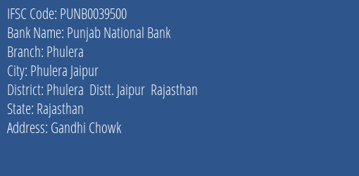 Punjab National Bank Phulera Branch, Branch Code 039500 & IFSC Code PUNB0039500