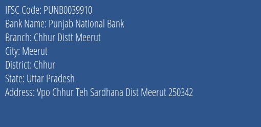 Punjab National Bank Chhur Distt Meerut Branch Chhur IFSC Code PUNB0039910