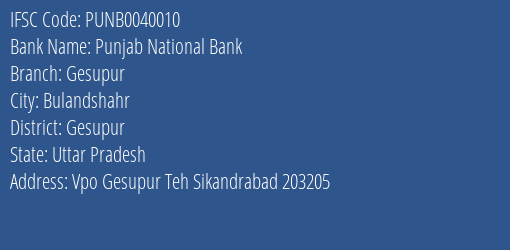 Punjab National Bank Gesupur Branch, Branch Code 040010 & IFSC Code Punb0040010
